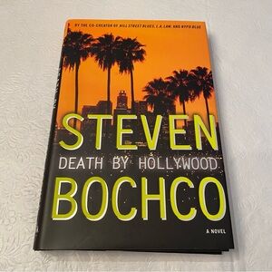 Death by Hollywood by Steven Bochco- Hardcover Book